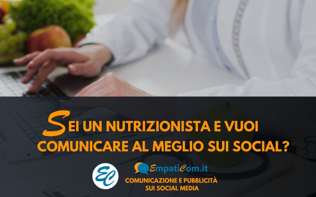 Cosa pubblicare sui Social Media se sei uno specialista della nutrizione