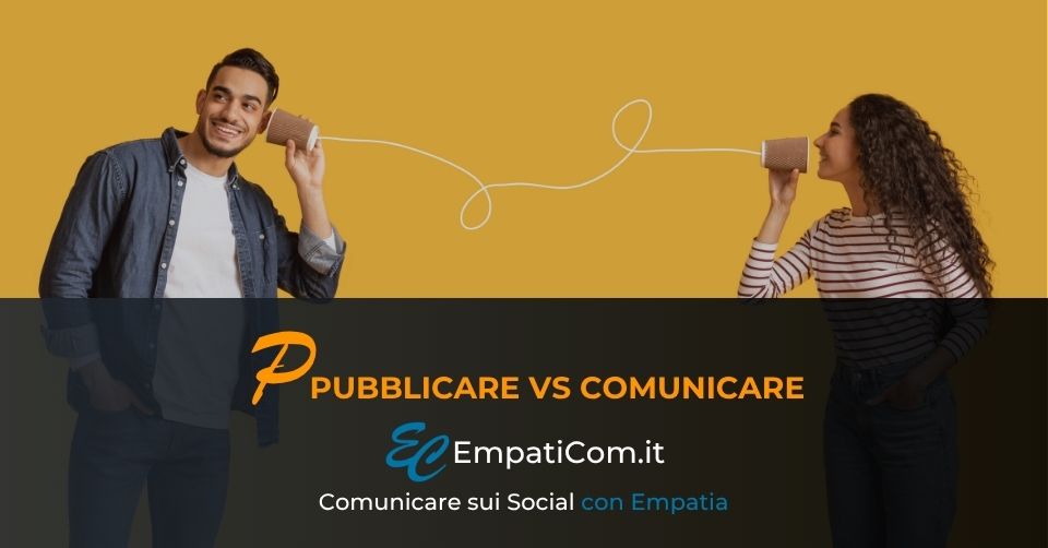 Pubblicare vs Comunicare