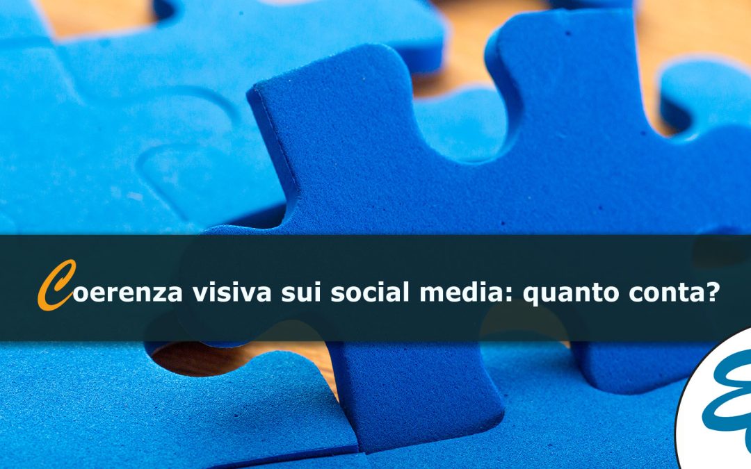 Coerenza visiva sui social media: quanto conta?